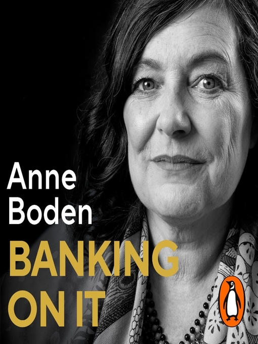 Title details for Banking On It by Anne Boden - Available